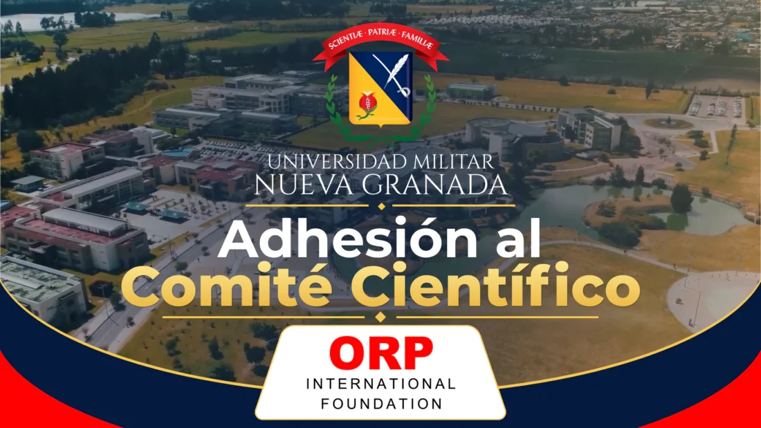 Adhesión de la Universidad Militar Nueva Granada al Comité Científico ORP, con el campus y los logotipos de UMNG y ORP